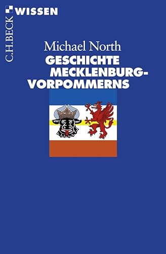 Geschichte Mecklenburg-Vorpommerns - North, Michael (Verfasser)