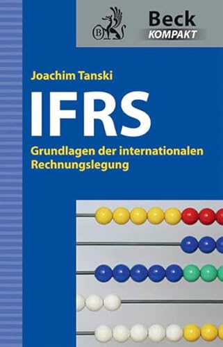 IFRS: Grundlagen der internationalen Rechnungslegung - Tanski, Joachim