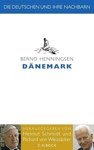 Die Deutschen und ihre Nachbarn: DÃ¤nemark (9783406578472) by Henningsen, Bernd