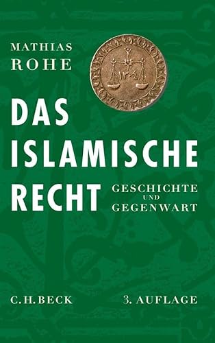 Beispielbild für Das islamische Recht : Geschichte und Gegenwart. zum Verkauf von Kloof Booksellers & Scientia Verlag