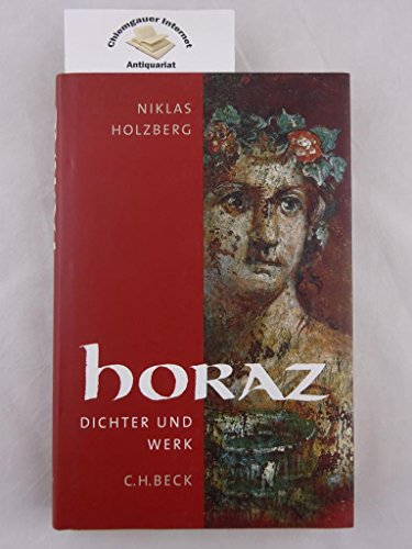 9783406579622: Horaz: Dichter und Werk