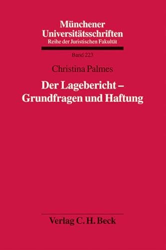 9783406580956: Der Lagebericht - Grundfragen und Haftung: Band 223