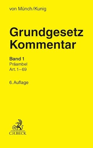 Grundgesetz-Kommentar Band 1: Präambel bis Art. 69 - Münch, Ingo von, Kunig, Philip