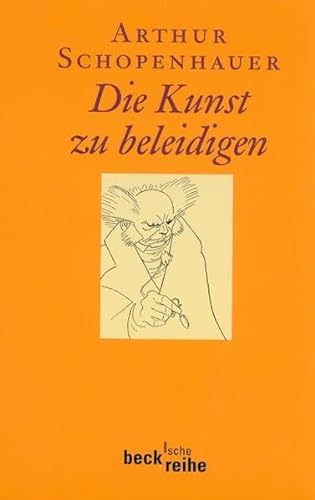 Beispielbild fr Die Kunst zu beleidigen20. Mai 2008 von Franco Volpi und Arthur Schopenhauer zum Verkauf von Nietzsche-Buchhandlung OHG