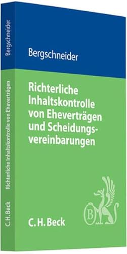 Stock image for Richterliche Inhaltskontrolle von Ehevertrgen und Scheidungsvereinbarungen for sale by medimops