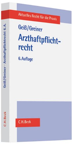 Stock image for Arzthaftpflichtrecht: Rechtsstand: Juli 2008 for sale by medimops