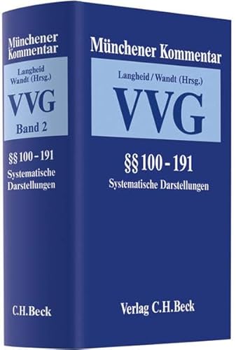 SLIA R A1 Münchener Kommentar Versicherungsvertragsgesetz / Band 2: Kommentierung der §§ 100-191 ...