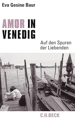 9783406582301: Amor in Venedig: Auf den Spuren der Liebenden