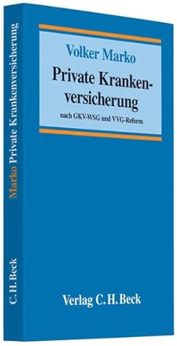 9783406583476: Private Krankenversicherung: nach dem GKV-Wettbewerbsstrkungsgesetz. Rechtsstand: voraussichtlich 1. Oktober 2008