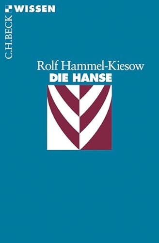 Die Hanse - Hammel-Kiesow, Rolf