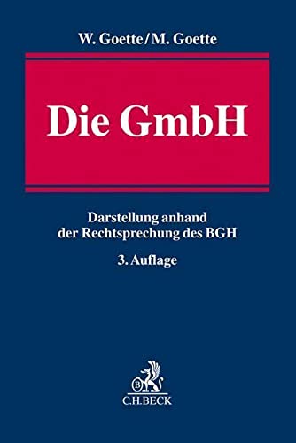 9783406583667: Die GmbH: Darstellung anhand der Rechtsprechung des BGH