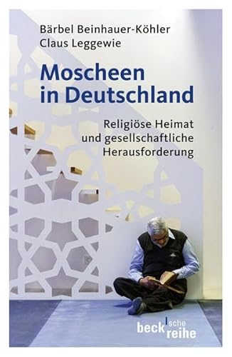 Beispielbild fr Moscheen in Deutschland: Religi se Heimat und gesellschaftliche Herausforderu. zum Verkauf von Nietzsche-Buchhandlung OHG