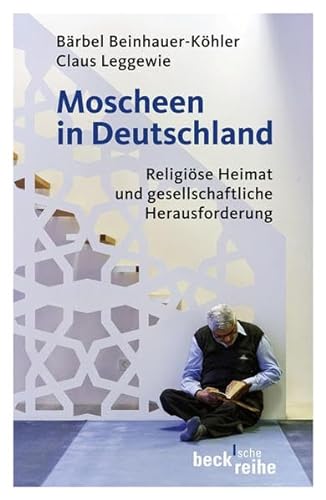 Stock image for Moscheen in Deutschland: Religise Heimat und gesellschaftliche Herausforderung. for sale by Antiquariat Bernhardt