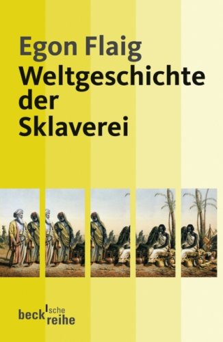 Stock image for Weltgeschichte der Sklaverei for sale by medimops