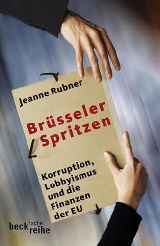 Stock image for Brsseler Spritzen: Korruption, Lobbyismus und Finanzen der EU for sale by medimops