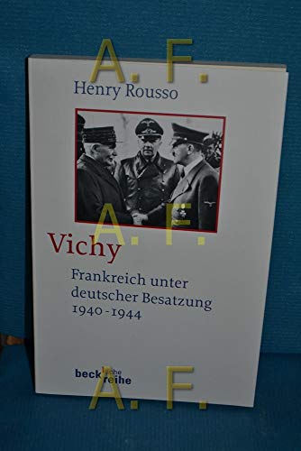 9783406584541: Vichy: Frankreich unter deutscher Besatzung 1940 - 1944: 1910