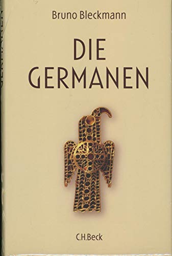 Die Germanen - Bruno Bleckmann