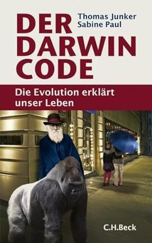9783406584893: Der Darwin-Code: Die Evolution erklrt unser Leben