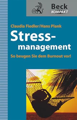 Beispielbild fr Stressmanagement: So beugen Sie dem Burnout vor! zum Verkauf von medimops