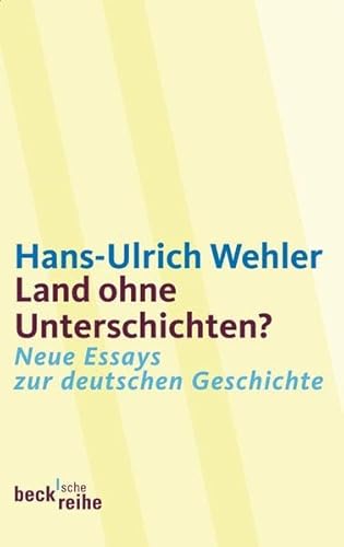 9783406585883: Wehler, H: Land ohne Unterschichten?