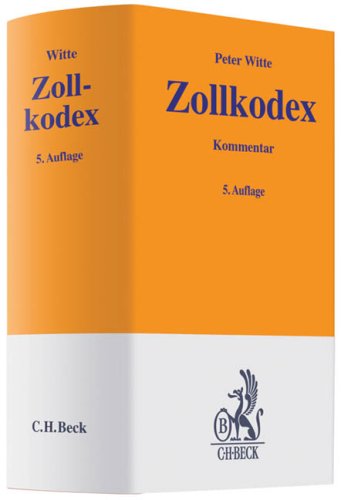 9783406587191: Zollkodex: mit Durchfhrungsverordnung und Zollbefreiungsverordnung