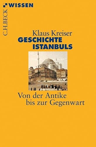 Stock image for Geschichte Istanbuls: Von der Antike bis zur Gegenwart for sale by medimops