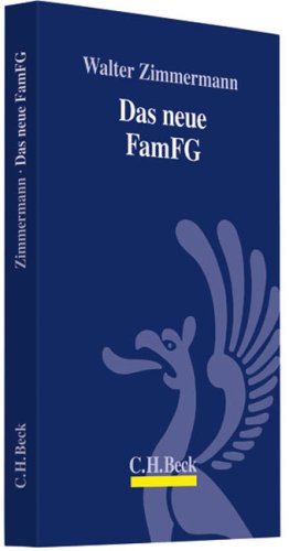 9783406588853: Das neue FamFG: Verfahrensrecht, Rechtsmittel, Familiensachen, Betreuung, Unterbringung, Nachlasssachen und Kostensachen