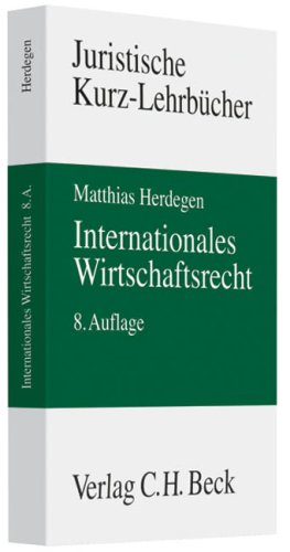 Beispielbild fr Internationales Wirtschaftsrecht: Ein Studienbuch zum Verkauf von medimops