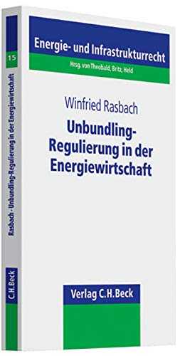 9783406590221: Rasbach, W: Unbundling-Regulierung in der Energiewirtschaft