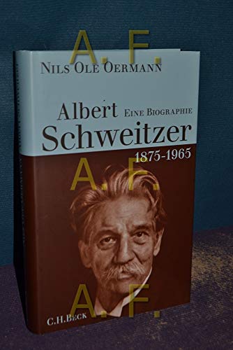 Beispielbild für Albert Schweitzer. 1875 - 1965. Eine Biographie. zum Verkauf von Antiquariat Alte Seiten - Jochen Mitter