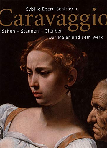 9783406591402: Caravaggio: Sehen - Staunen - Glauben