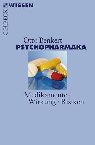 9783406591587: Psychopharmaka: Medikamente, Wirkung, Risiken: 2013