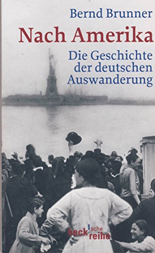 9783406591846: Nach Amerika: Die Geschichte der deutschen Auswanderung