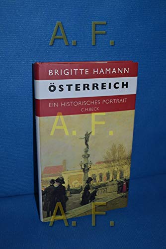 Österreich: Ein historisches Portrait - Brigitte Hamann