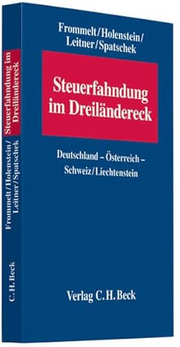 9783406592300: Steuerfahndung im Dreilndereck: Deutschland - sterreich - Schweiz/Liechtenstein