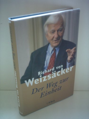 9783406592874: Weizscker, R: Weg zur Einheit