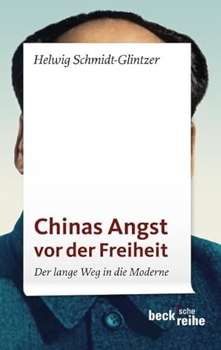 Stock image for Chinas Angst vor der Freiheit: Der lange Weg in die Moderne [Broschiert] for sale by Nietzsche-Buchhandlung OHG