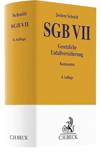 9783406593529: Schmitt, J: SGB VII. Gesetzliche Unfallversicherung