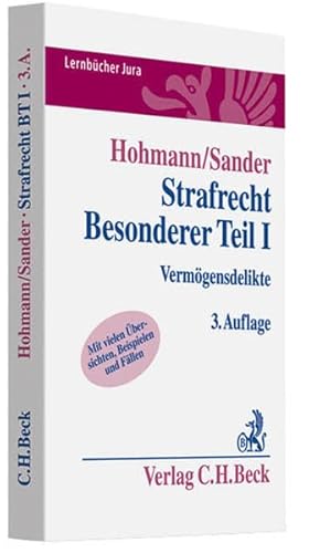 Strafrecht. Besonderer Teil I: Vermögensdelikte. Rechtsstand: Februar 2010 - Olaf Hohmann