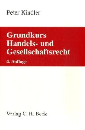 Beispielbild fr Grundkurs Handels- und Gesellschaftsrecht: Rechtsstand: voraussichtlich August 2009 zum Verkauf von medimops