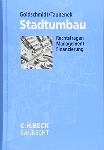 Stadtumbau : Rechtsfragen, Management, Finanzierung - Jürgen Goldschmidt