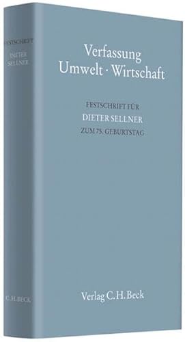 Stock image for Verfassung - Umwelt - Wirtschaft Festschrift fr Dieter Sellner zum 75. Geburtstag for sale by Buchpark