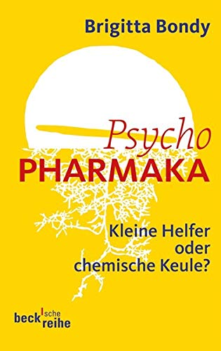 Beispielbild fr Psychopharmaka: Kleine Helfer oder chemische Keule? zum Verkauf von medimops