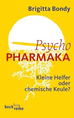 Psychopharmaka. Kleine Helfer oder chemische Keule?