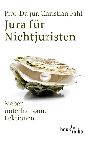 Beispielbild fr Jura fr Nichtjuristen: in sieben unterhaltsamen Lektionen zum Verkauf von medimops