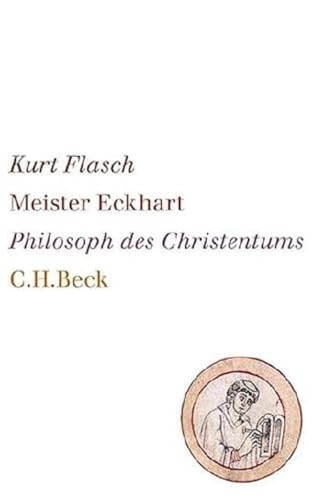 Aus dem Vorbesitz von Sibylle Lewitscharoff - Meister Eckhart: Philosoph des Christentums. - Flasch, Kurt