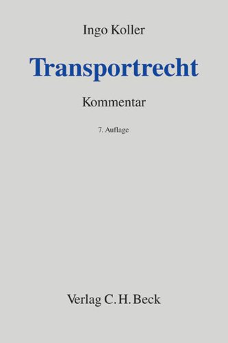 9783406600418: Transportrecht: Kommentar zu Spedition, Gtertransport und Lagergeschft, Rechtsstand: voraussichtlich 15. November 2009