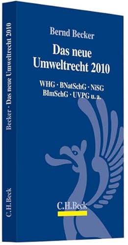 Stock image for Das neue Umweltrecht 2010: WHG . BNatSchG . NiSG . BlmSchG . UVPG u. a for sale by medimops