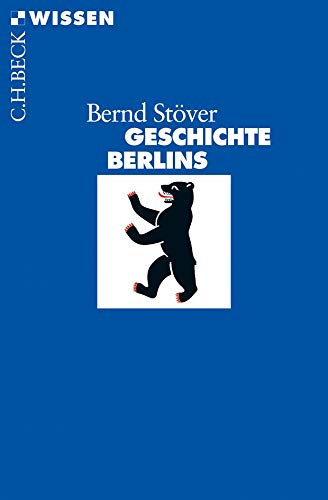 Geschichte Berlins - Stöver, Bernd