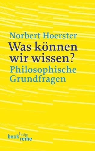 Beispielbild fr Was knnen wir wissen?: Philosophische Grundfragen zum Verkauf von medimops